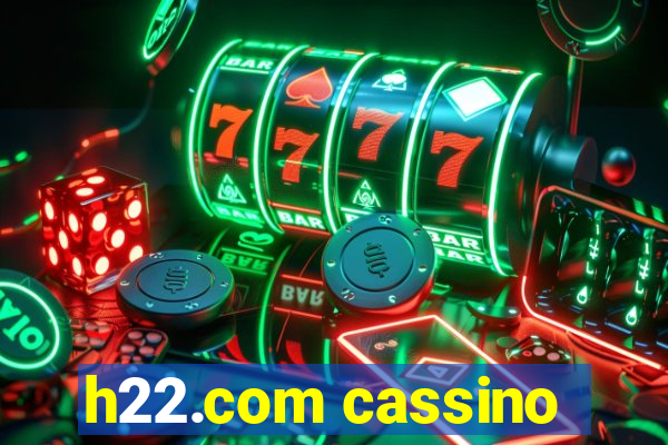 h22.com cassino